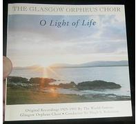 Glasgow Orpheus Choir - O Light O Life [Import]