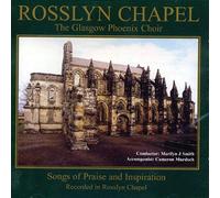 Glasgow Phoenix Choir,the - Rosslyn Chapel [Import]