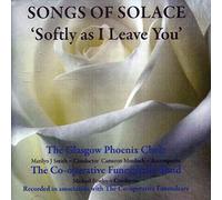 Glasgow Phoenix Choir,the - Softly As I Leave You [Import]