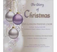 Glasgow Phoenix Choir,the - The Glory of Christmas [Import]