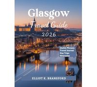 Glasgow Travel Guide 2026: Discover Scotland's Vibrant City of Culture and Creativity