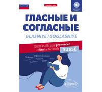 Glasniyé i Soglasniyé Toutes les clés pour prononcer et lire facilement le russe - Vladislava Soler - Ellipses - broché - Méthode de langue