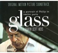 Glass: A Portrait of Philip in Twelve Parts [Original Motion Picture