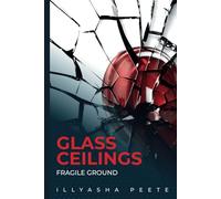 Glass Ceilings, Fragile Ground