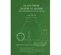Glass From Quseir Al-Qadim And The Indian Ocean Trade
