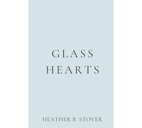 Glass Hearts