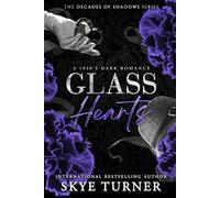 Glass Hearts: A 1930's Dark Romance