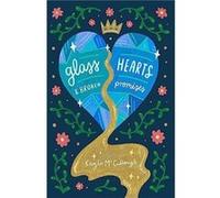 Glass Hearts & Broken Promises