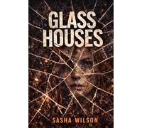 Glass Houses