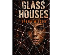 Glass Houses