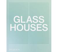 Phaidon – Glass Houses – Beau livre – Relié