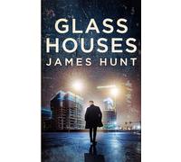 Glass Houses
