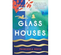Glass Houses: 'A devastatingly compelling new voice in literary fiction' - Louise O'Neill