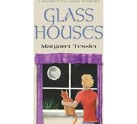 Glass Houses.by Tessler, Margaret New .