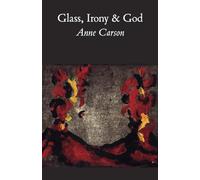 Glass, Irony and God