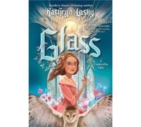 Glass - Kathryn Lasky - Harpercollins Childrens Books - Livre en Anglais - Hardback Kathryn LaskyKathryn Lasky (Auteur)