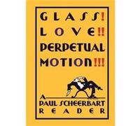 Glass Love Perpetual Motion by Paul Scheerbart Hardcover Book Josiah Mcelheny, Christine Burgin (Auteur)