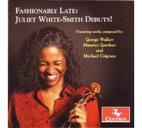 GLASS / MERTENS / SOMMACAL - Fashionably Late: Juliet White-Smith Debuts