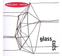 Glass Philip – Cuts: Philip Glass Remixed – Import