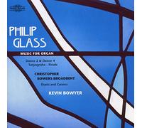 Philip Glass – Œuvres pour orgue : Danses 2 et 4 pour orgue, Finale de Satyagraha