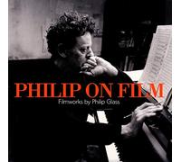 Glass, Philip - Philip On Film - Filmworks By Philip Glass