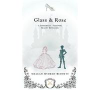 Glass & Rose - Meagan Myhren-Bennett - Doxie Downs - ebook (ePub) - Livre