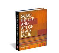 Glass: The Life And Art Of Klaus Moje
