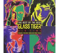 Glass Tiger Air Time-Best of (CD)