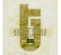 Glass Tiger - No Turning Back 1985-2005 [Import]