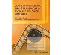 Glass Transition and Phase Transitions in Food and Biological Materials Glass Transition and Phase Transitions in Food and Biological Materials (Auteur)