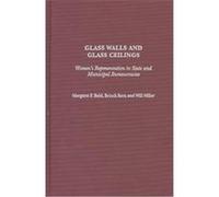 Glass Walls and Glass Ceilings Brinck Kerr, Margaret F. Reid, Will Miller (Auteur)