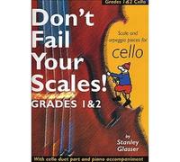 GLASSER STANLEY - DON'T FAIL YOUR SCALES! - CELLO