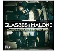 Glasses Malone - Glass House 2: Life Ain't Nuthin But [Cd] Explicit