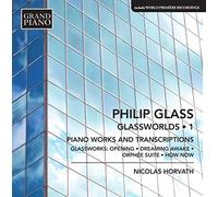 Glassworlds/Volume 1//Oeuvres pour Piano et Transcriptions