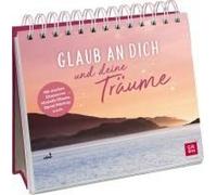 Glaub An Dich Und Deine Träume