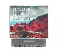 Glaube der Lüge: Ein Inspector-Lynley-Roman von George. Elizabeth (2012) Audio CD