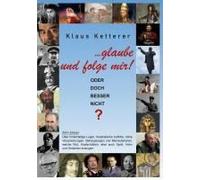 ... Glaube Und Folge Mir!