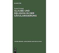 Glaube Und Religion In Der Säkularisierung
