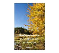 Glaubenszeugnisse in Laub und der Lauber Flur