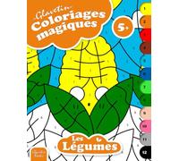 Glavetin - Coloriages magiques - Les Légumes: Livre de coloriage par numéros pour enfants à partir de 5 ans