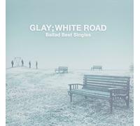 GLAY - White Road: Ballad Best Singles [Import]