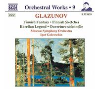 Glazounov – Intégrale des œuvres pour orchestre, vol.9