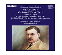 GLAZUNOV: Orchestral Works, Vol. 4 by Horia Andreescu