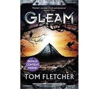 Gleam: The Factory Trilogy Book 1 Fletcher, Tom (Auteur)