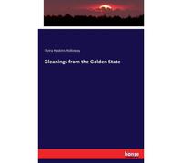 Gleanings From The Golden State