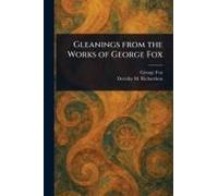 Gleanings From the Works of George Fox
