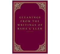 Gleanings From The Writings Of Baha'u'llah