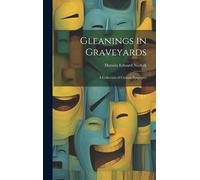 Gleanings In Graveyards