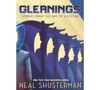 Gleanings Neal Shusterman (Auteur)