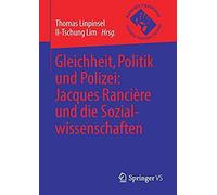 Gleichheit, Politik Und Polizei: Jacques Rancière Und Die Sozialwissenschaften